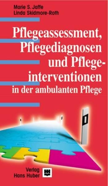 Pflegeassessment, Pflegediagnosen und Pflegeinterventionen in der ambulanten Pflege Medicine