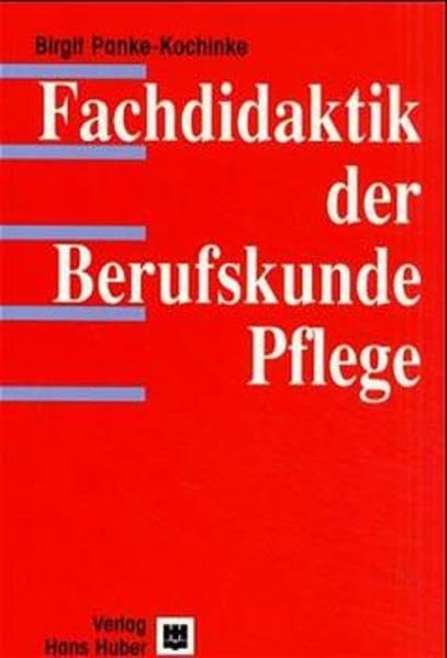 Fachdidaktik: Berufskunde der Pflege Medicine