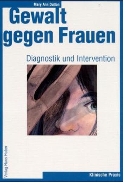 Gewalt gegen Frauen: Diagnostik und Intervention Medicine