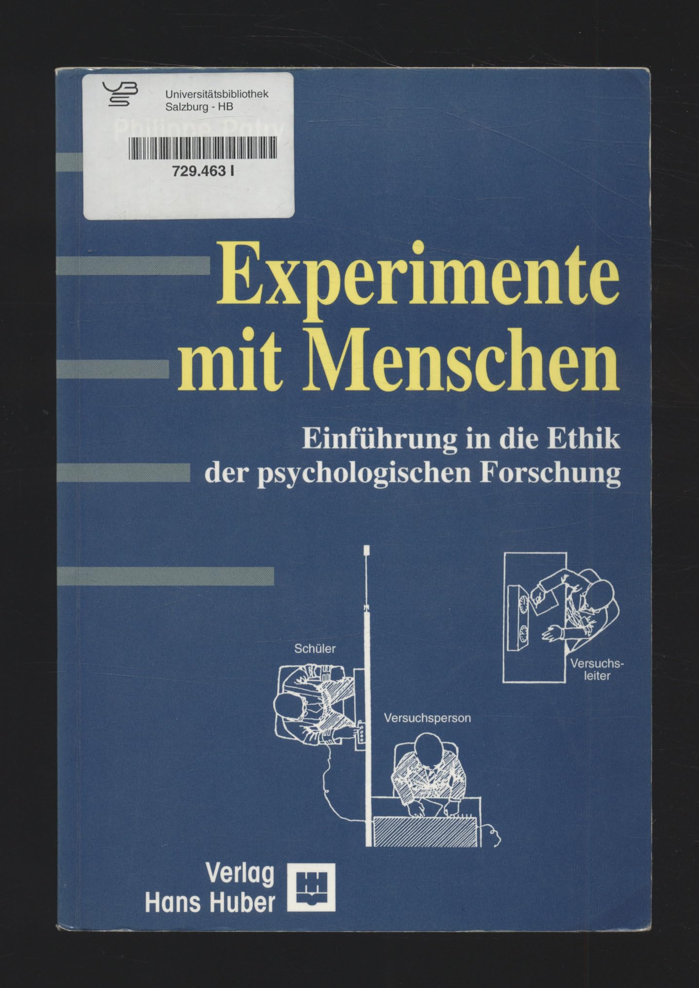 Experimente mit Menschen: Einführung in die Ethik in der psychologischen Forschung Psychology