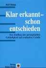 Klar erkannt - schon entschieden: Der Einfluss der perzeptuellen Geläufigkeit auf evaluative Urteile Psychology