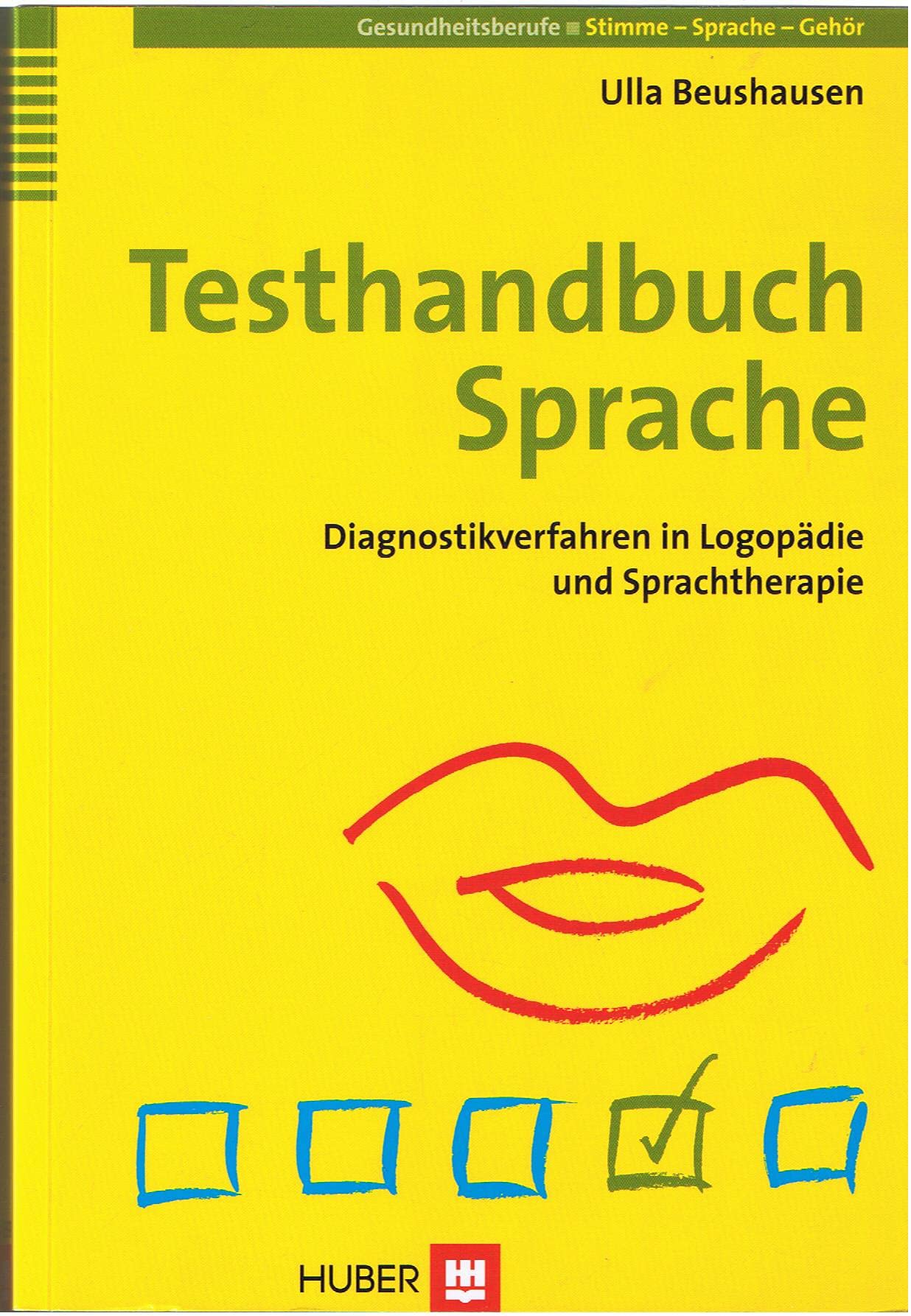 Testhandbuch Sprache: Diagnostikverfahren in Logopädie und Sprachtherapie Medicine