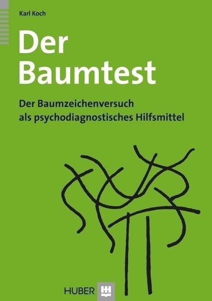 Der Baumtest: Der Baumzeichenversuch als psychodiagnostisches Hilfsmittel Psychology
