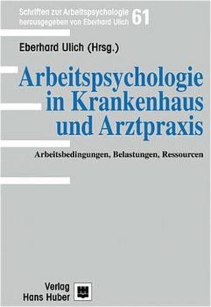 Arbeitspsychologie in Krankenhaus und Arztpraxis Contemporary literature