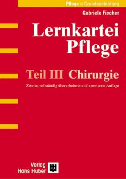 Lernkartei Pflege 3. Chirurgie Medicine