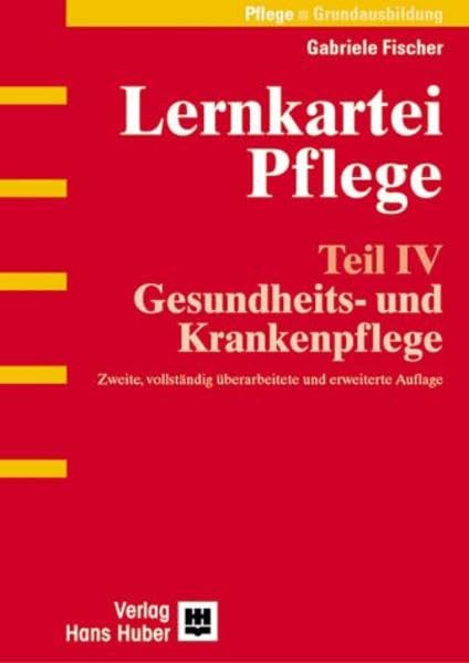 Lernkartei Pflege: Teil 4: Gesundheits- und Krankenpflege Medicine