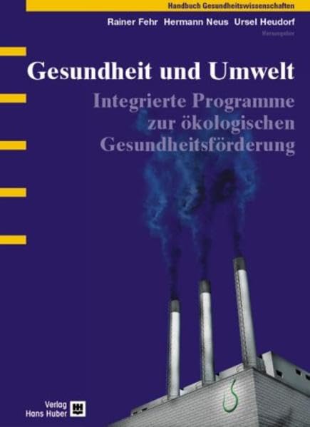 Gesundheit und Umwelt - Ökologische Prävention und Gesundheitsförderung Medicine