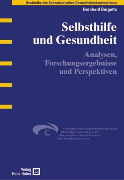 Selbsthilfe und Gesundheit: Analysen, Forschungsergebnisse und Perspektiven Medicine