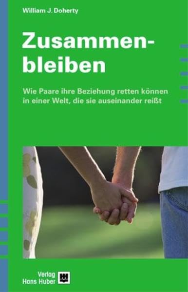 Zusammenbleiben: Wie Paare ihre Beziehung retten können in einer Welt, die sie auseinander reisst Parents & Children