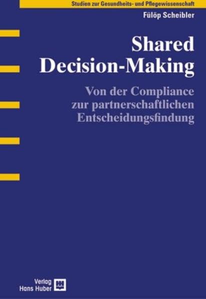 Shared Decision-Making: Von der Compliance zur partnerschaftlichen Entscheidungsfindung Medicine