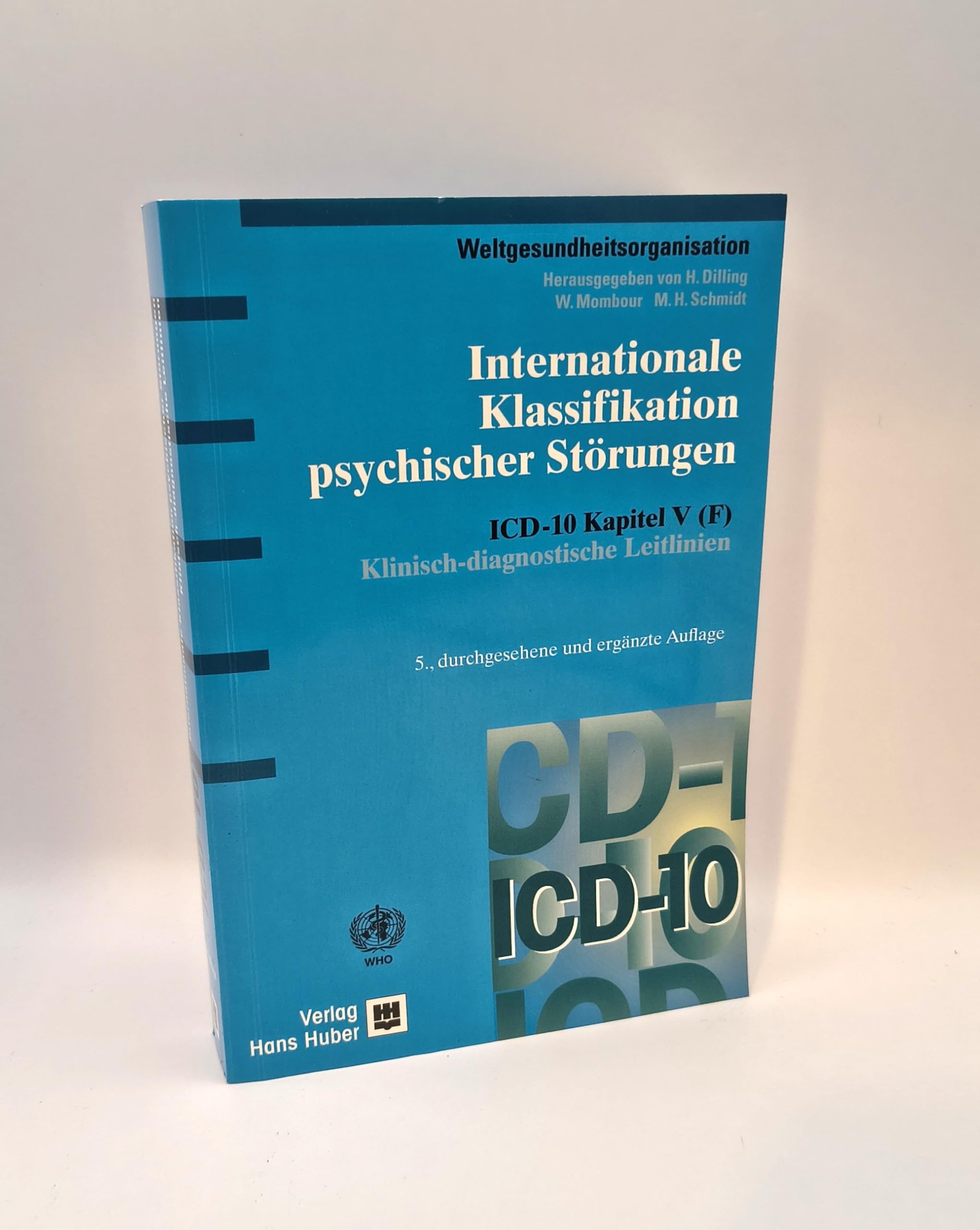 Internationale Klassifikation psychischer Störungen: ICD-10 Kapitel V (F) Klinisch-diagnostische Leitlinien Medicine