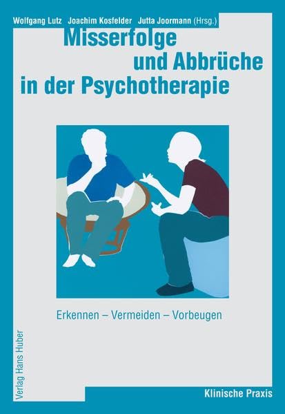 Misserfolge und Abbrüche in der Psychotherapie Psychology