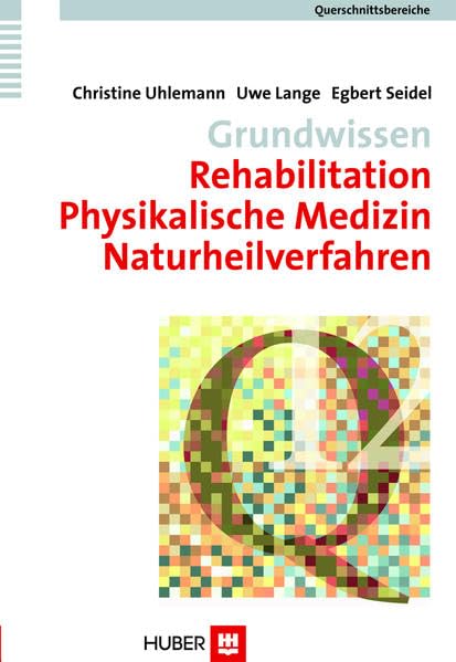 Querschnittsbereiche / Grundwissen Rehabilitation, Physikalische Medizin, Naturheilverfahren Medicine