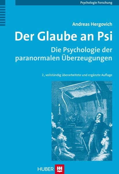 Der Glaube an Psi: Die Psychologie der paranormalen Überzeugungen Psychology