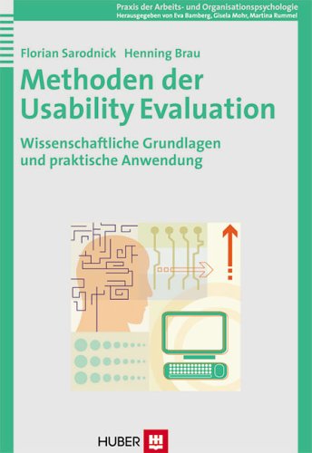 Methoden der Usability Evaluation: Wissenschaftliche Grundlagen und praktische Anwendung Psychology