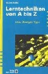 Lerntechniken von A bis Z: Infos, Übungen, Tipps Psychology