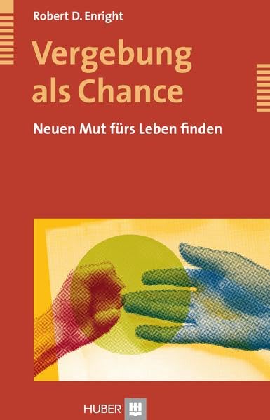 Vergebung als Chance: Neuen Mut fürs Leben finden Lifestyle