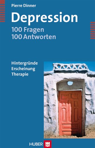 Depression - 100 Fragen 100 Antworten: Hintergründe - Erscheinung - Therapie Health, Nutrition & Fitness