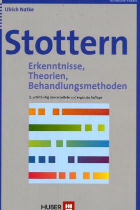 Stottern: Erkenntnisse, Theorien, Behandlungsmethoden Medicine