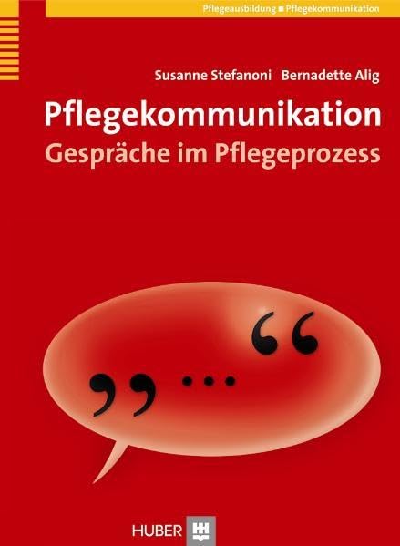 Pflegekommunikation: Gespräche im Pflegeprozess Medicine