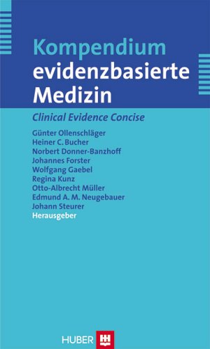 Kompendium evidenzbasierte Medizin: Deutschsprachige Ausgabe von 'Clinical Evidence Concise' Medicine