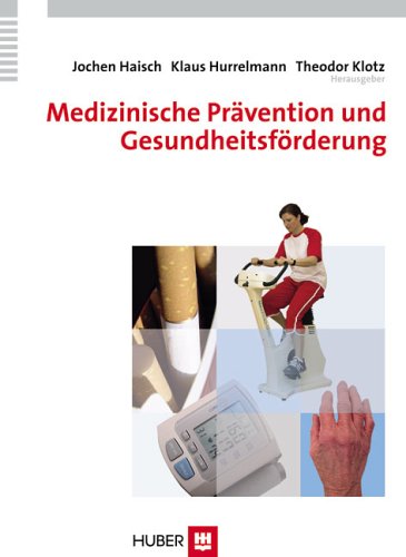 Medizinische Prävention und Gesundheitsförderung Medicine
