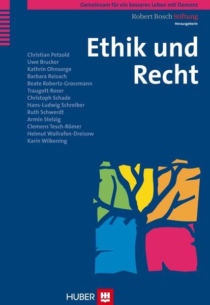 Gemeinsam für ein besseres Leben mit Demenz / Ethik und Recht Medicine
