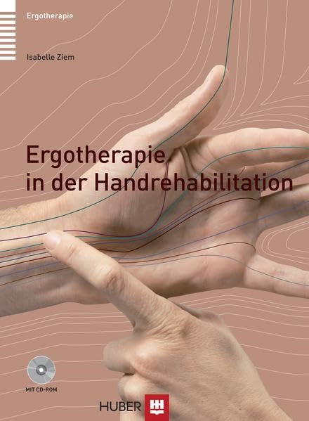 Ergotherapie in der Handrehabilitation Medicine