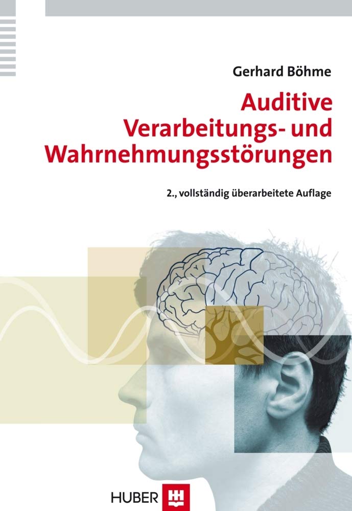 Auditive Verarbeitungs- und Wahrnehmungsstörungen (AVWS) im Kindes- und Erwachsenenalter: Defizite, Diagnostik, Therapiekonzepte, Fallbeschreibungen Medicine