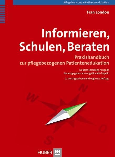 Informieren, Schulen, Beraten: Praxishandbuch zur Patientenedukation Medicine