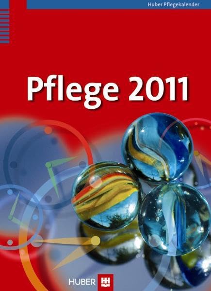 Pflege 2011. Huber Pflegekalender Medicine