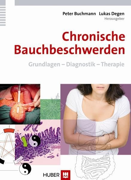 Chronische Bauchbeschwerden: Grundlagen – Diagnostik – Therapie Medicine