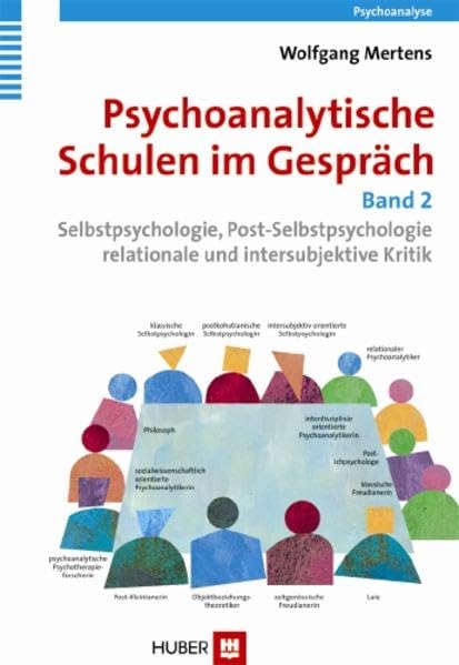 Psychoanalytische Schulen im Gespräch, Band 2 Psychology