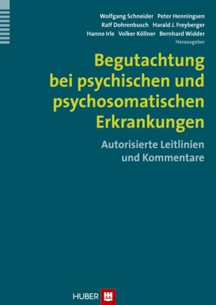 Begutachtung bei psychischen und psychosomatischen Erkrankungen: Autorisierte Leitlinien und Kommentare Medicine