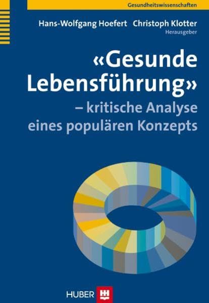 «Gesunde Lebensführung» - kritische Analyse eines populären Konzepts Medicine
