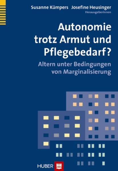 Autonomie trotz Armut und Pflegebedarf? book