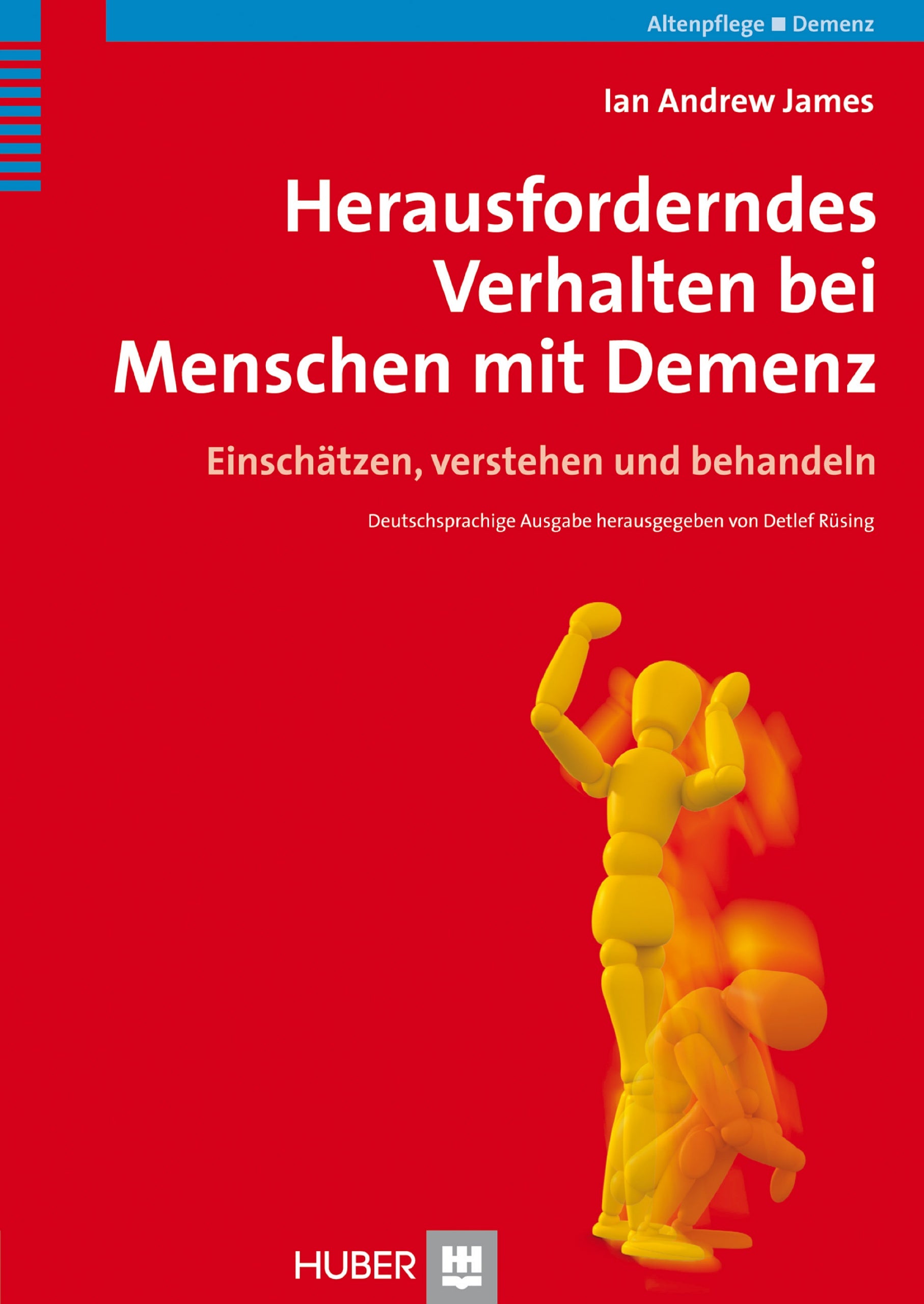Herausforderndes Verhalten bei Menschen mit Demenz: Einschätzen, verstehen und behandeln Medicine