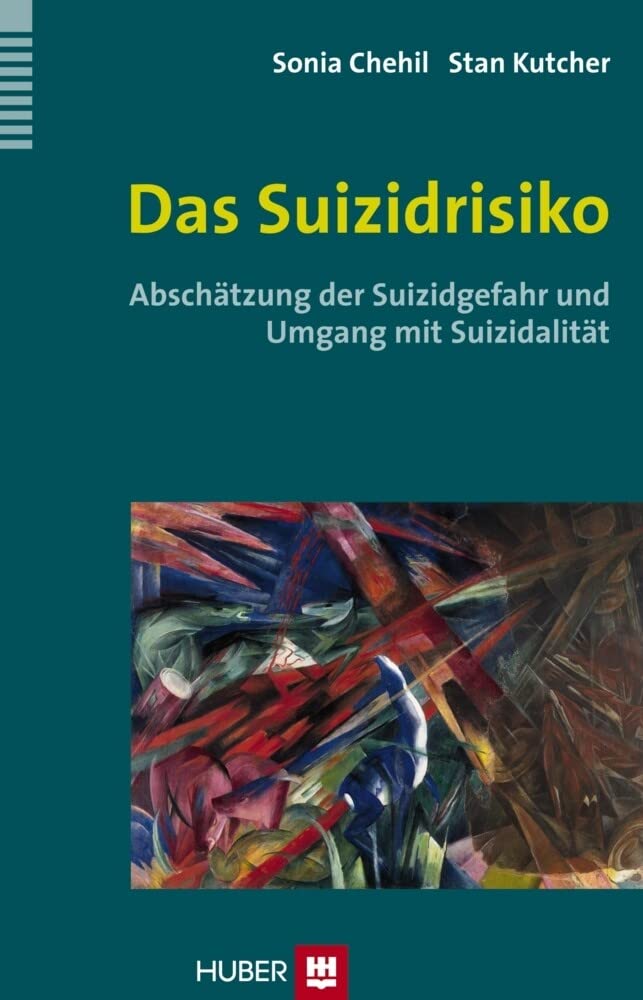 Das Suizidrisiko: Abschätzung der Suizidgefahr und Umgang mit Suizidalität Medicine