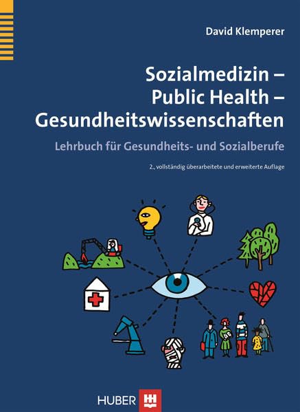 Sozialmedizin - Public Health - Gesundheitswissenschaften: Lehrbuch für Gesundheits- und Sozialberufe Medicine