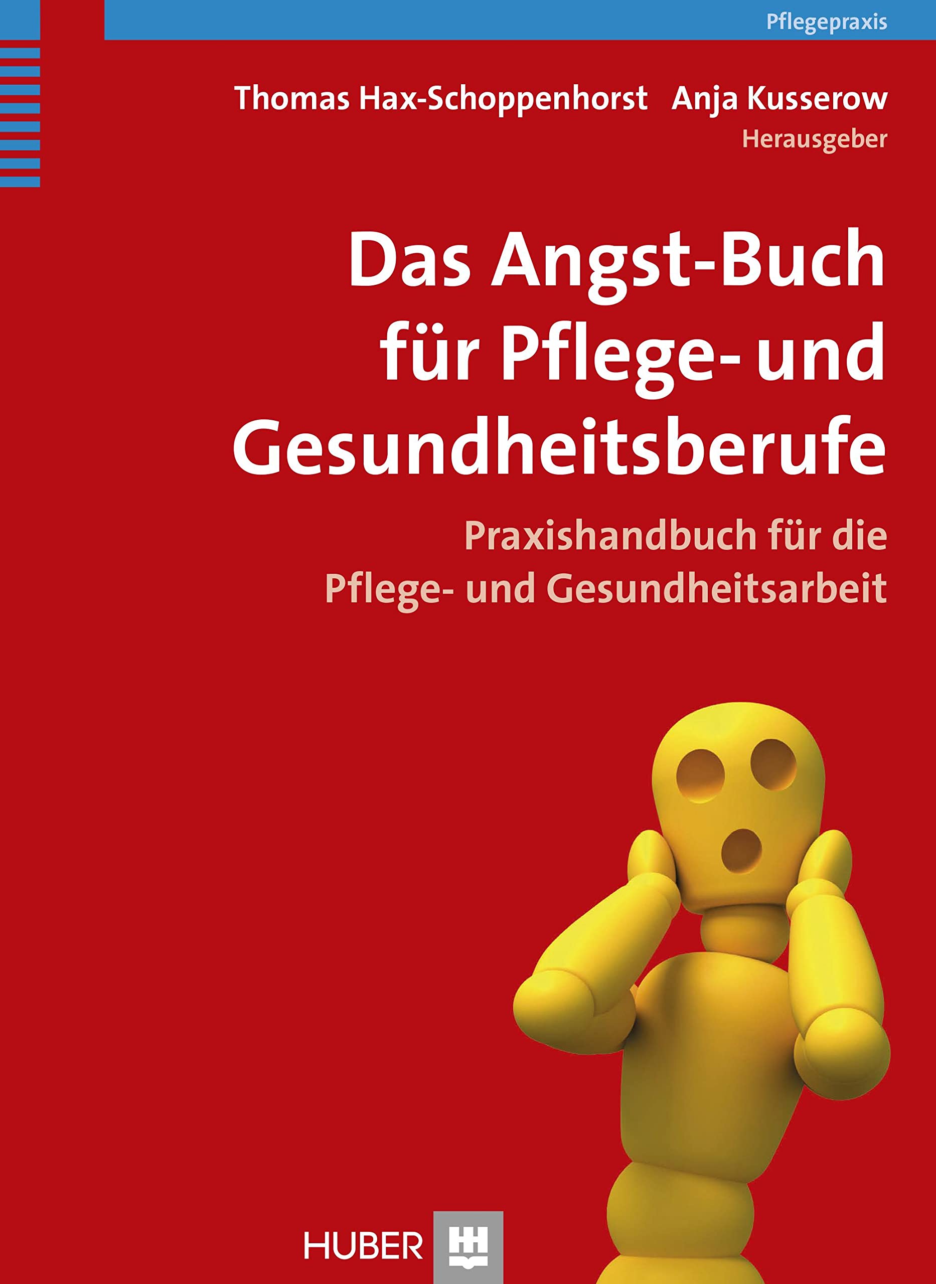 Das Angst-Buch für Pflege- und Gesundheitsberufe Medicine