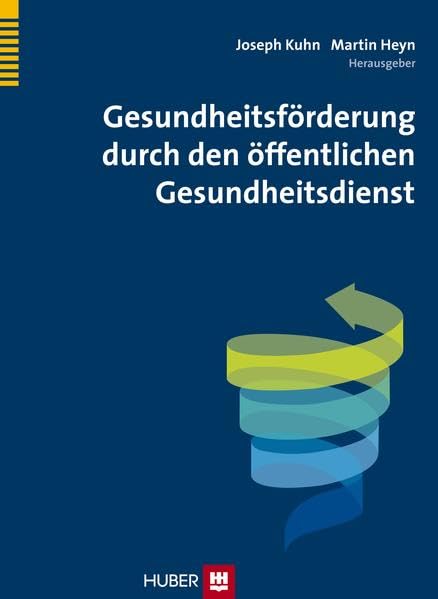 Gesundheitsförderung durch den öffentlichen Gesundheitsdienst Medicine