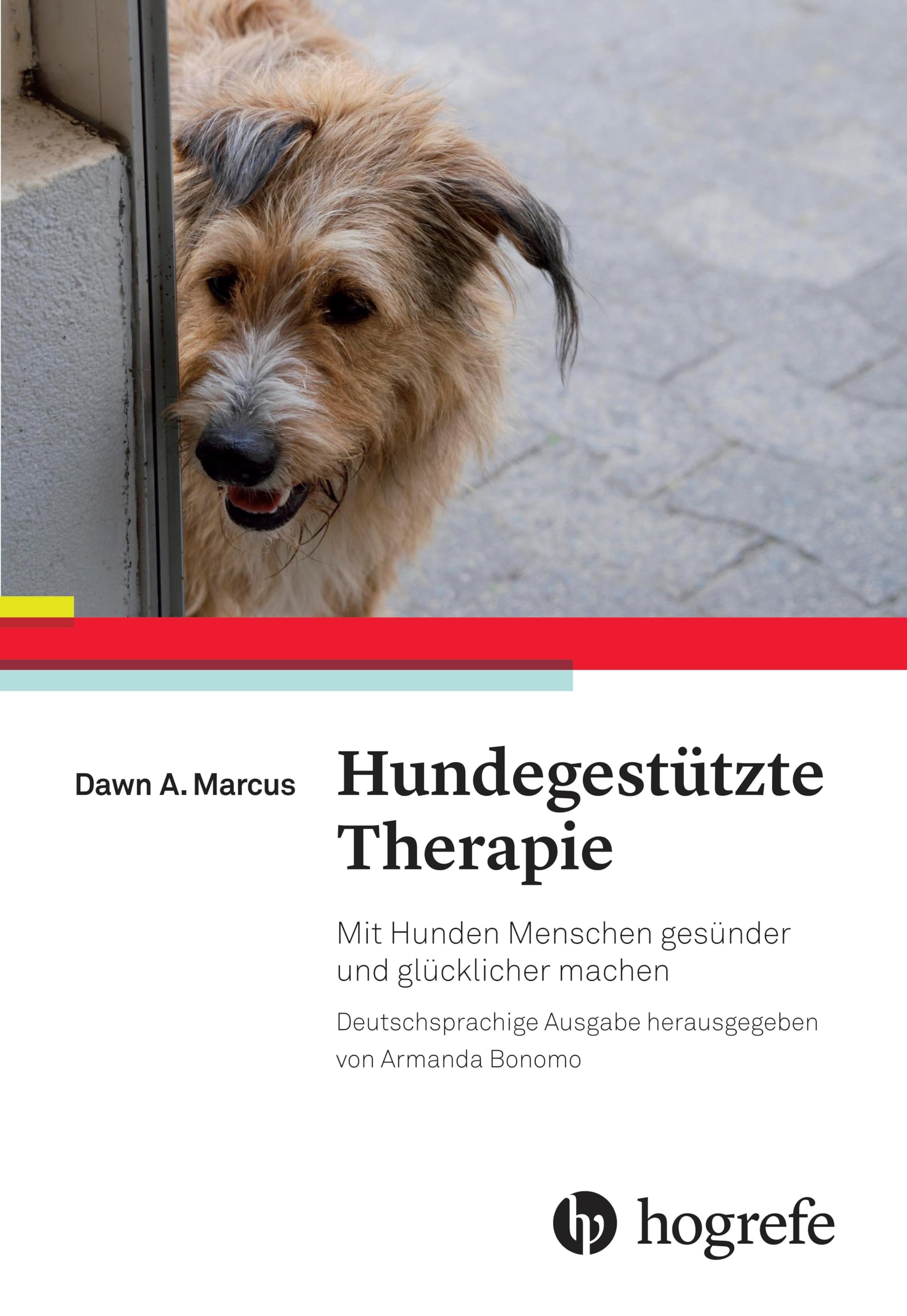 Hundegestützte Therapie: Mit Hunden Menschen gesünder und glücklicher machen Medicine