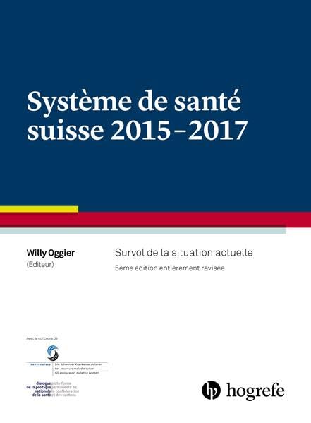 Système de santé suisse 2015–2017: Survol de la situation actuelle Medicine