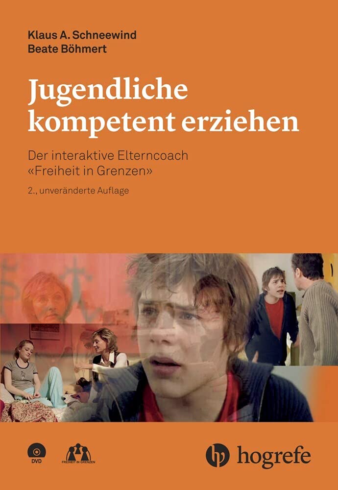 Jugendliche kompetent erziehen: Der interaktive Elterncoach –Freiheit in Grenzen– Parents & Children