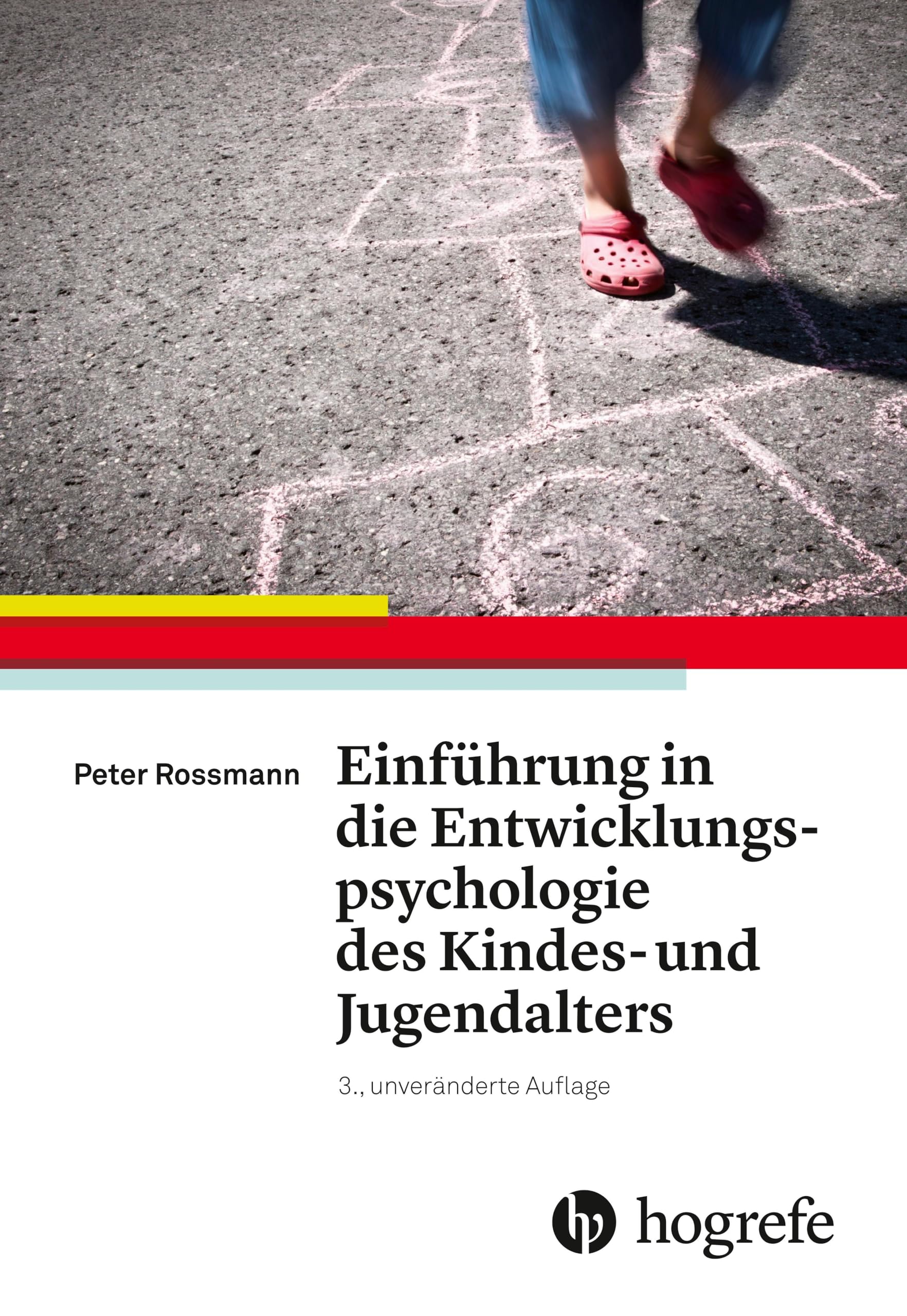 Einführung in die Entwicklungspsychologie des Kindes- und Jugendalters Psychology