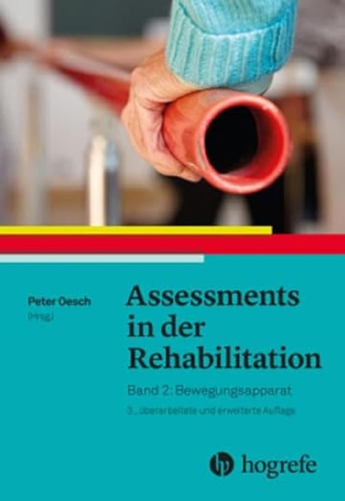 Assessments in der Rehabilitation: Band 2. Bewegungsapparat Medicine