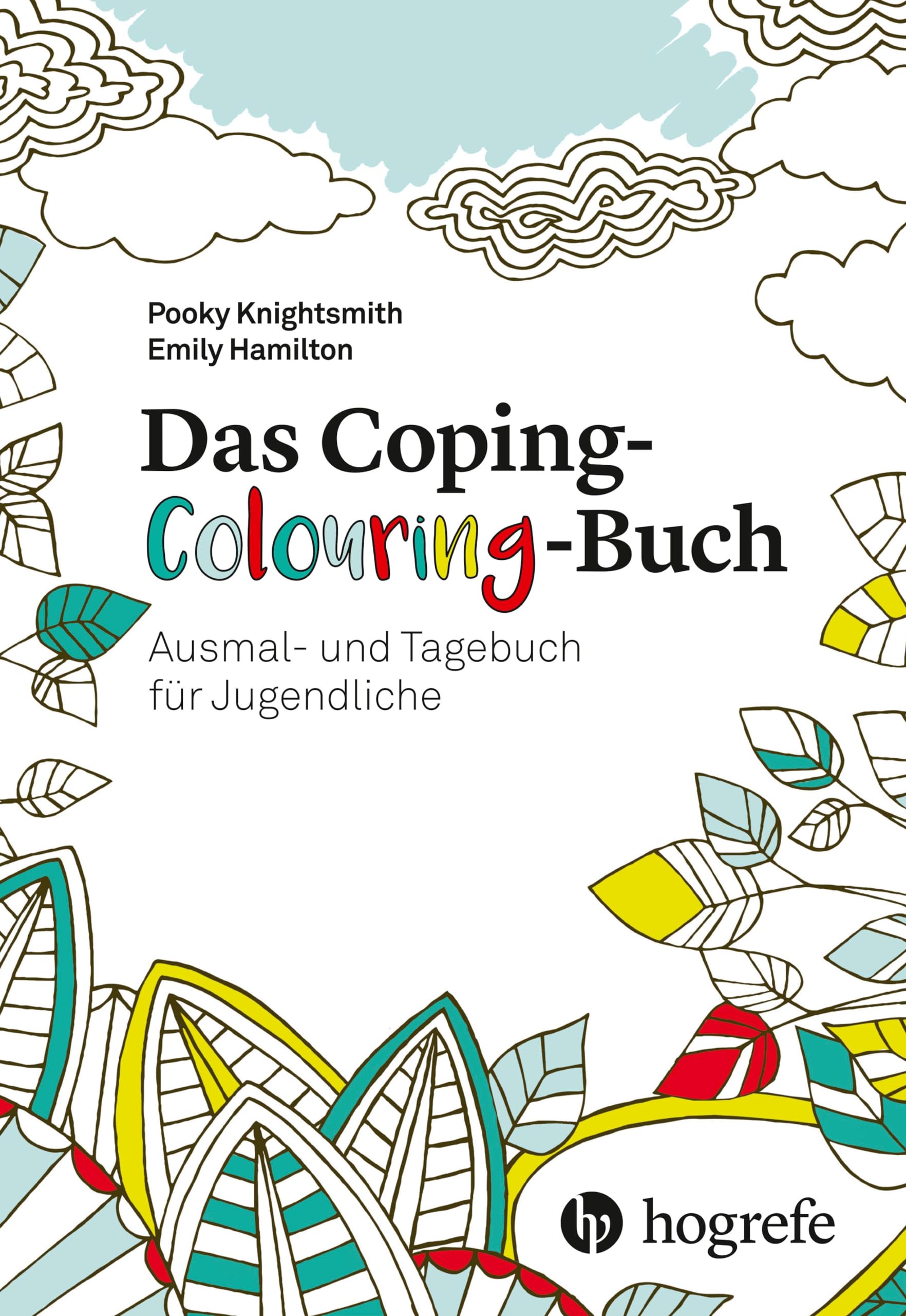 Das Coping-Colouring-Buch: Ausmal- und Tagebuch für Jugendliche Medicine