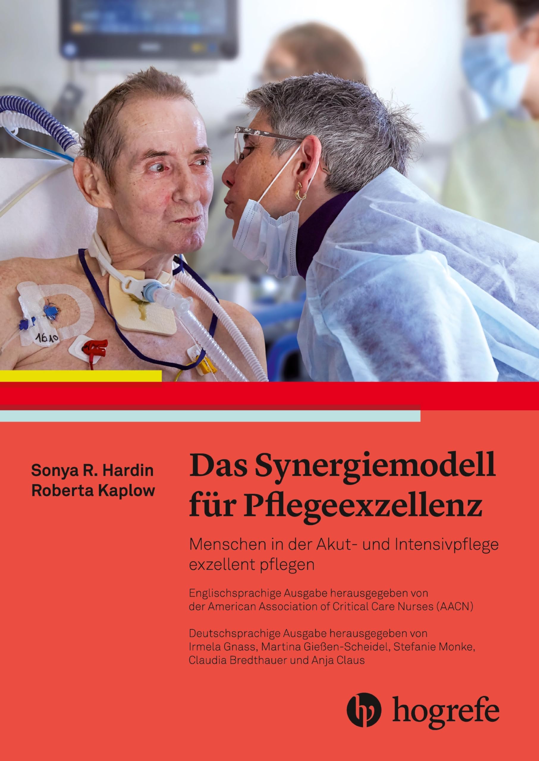 Das Synergiemodell für Pflegeexzellenz: Menschen in der Akut- und Intensivpflege exzellent pflegen Medicine