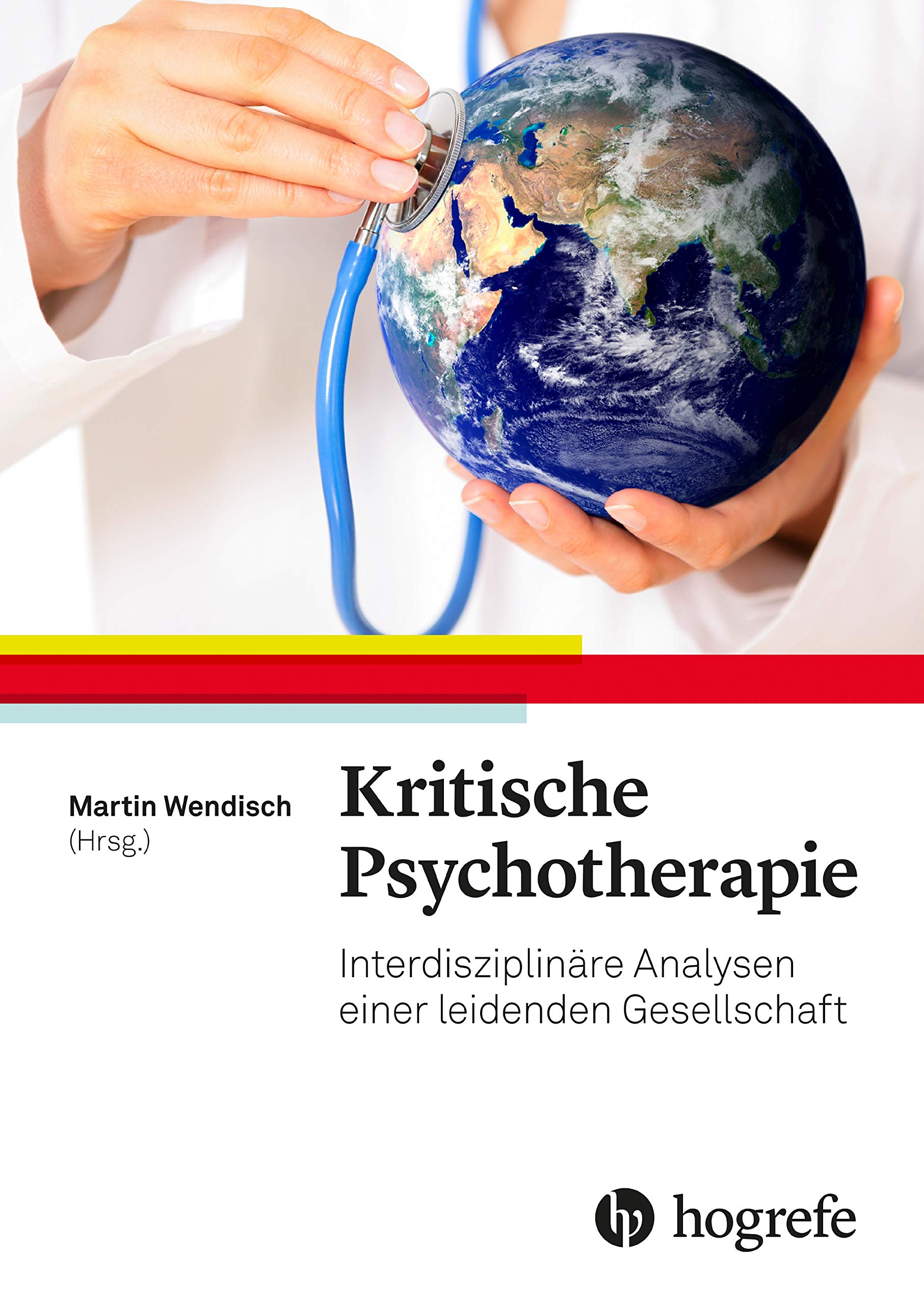 Kritische Psychotherapie: Interdisziplinäre Analysen einer leidenden Gesellschaft book