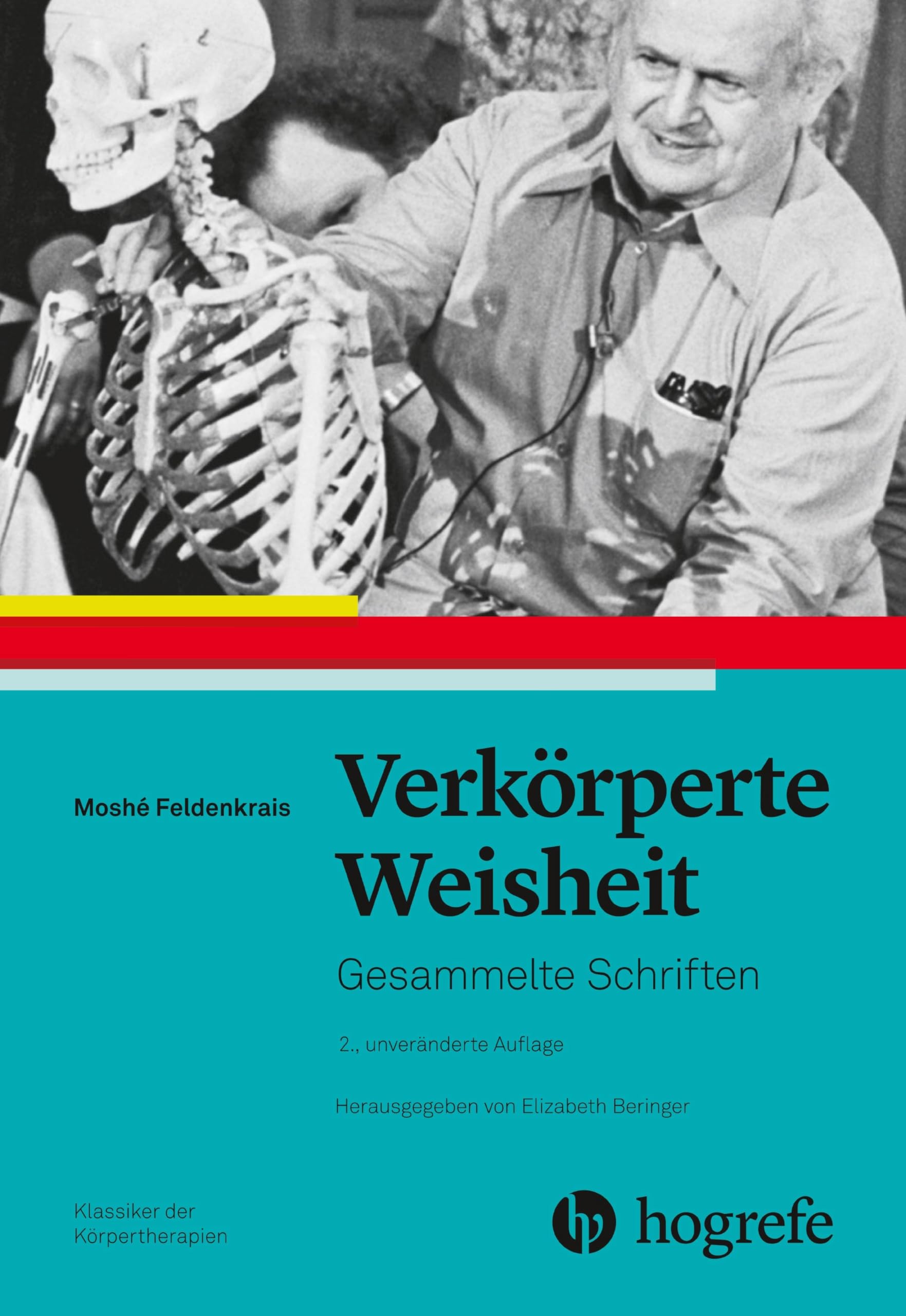 Verkörperte Weisheit: Gesammelte Schriften (Klassiker der Psychologie) Medicine